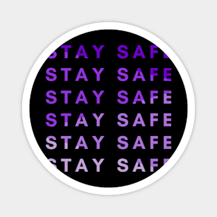 Stay Safe (Purple) Magnet